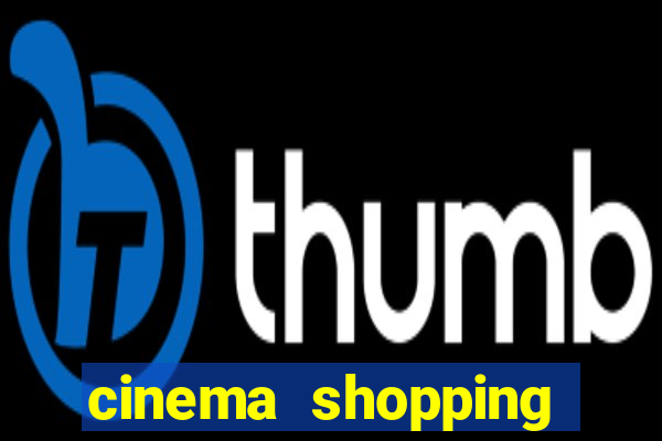 cinema shopping conquista sul